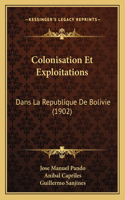 Colonisation Et Exploitations