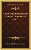 Commercio Internazionale E Politica Commerciale (1907)