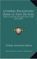 Guerres Religieuses Dans Le Pays De Foix