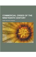 Commercial Crises of the Nineteenth Century