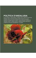 Politica D'Andalusia: Eleccions Al Parlament D'Andalusia, Partits Politics D'Andalusia, Politics Andalusos, Niceto Alcala-Zamora(Catalan)