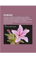 Romare: Kvinnor I Antikens ROM, Romersk Adel, Romerska Eponymer, Romerska Historiker Under Antiken, Romerska Kejsare, Romerska