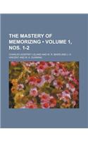The Mastery of Memorizing (Volume 1, Nos. 1-2)