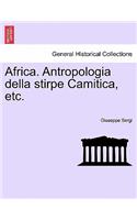 Africa. Antropologia Della Stirpe Camitica, Etc.: (English)