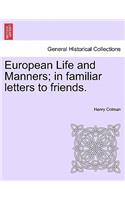 European Life and Manners; in familiar letters to friends.: (English)