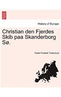 Christian den Fjerdes Skib paa Skanderborg Sø.