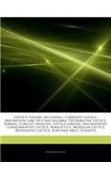 Articles on Lattice Theory, Including: Complete Lattice, Absorption Law, Heyting Algebra, Distributive Lattice, Formal Concept Analysis, Lattice (Orde