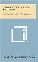 Catholic Schools in Scotland: Catholic University of America
