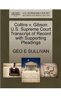 Collins V. Gibson U.S. Supreme Court Transcript of Record with Supporting Pleadings