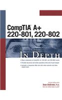 CompTIA A+ 220-801, 220-802 In Depth