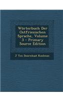 Worterbuch Der Ostfriesischen Sprache, Volume 3
