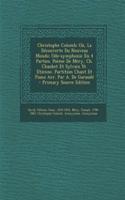 Christophe Colomb; Où, La Découverte Du Nouveau Monde; Ode-symphonie En 4 Parties. Poème De Méry, Ch. Chaubet Et Sylvain St. Etienne. Partition Chant Et Piano Arr. Par A. De Garaudé