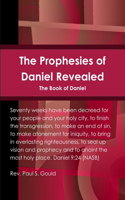 Prophesies of Daniel Revealed