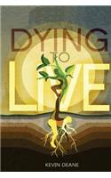 Dying to Live