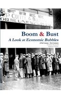 Boom & Bust: A Look at Economic Bubbles