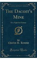The Dacoit's Mine