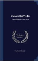 L'amore Dei Tre Re