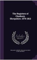 The Registers of Clunbury, Shropshire. 1574-1812: (English)