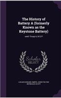 The History of Battery A (formerly Known as the Keystone Battery)