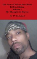 Facts of Life in the Ghetto R.B.G. Edition Volume 1 My Thoughts in Rhyme