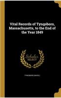 Vital Records of Tyngsboro, Massachusetts, to the End of the Year 1849