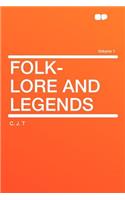 Folk-Lore and Legends Volume 1