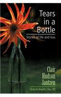 Tears in a Bottle: Stories of Life and Loss(English)