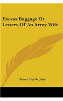 Excess Baggage Or Letters Of An Army Wife