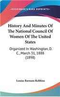 History And Minutes Of The National Council Of Women Of The United States