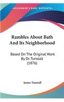 Rambles About Bath And Its Neighborhood