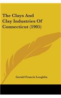 Clays And Clay Industries Of Connecticut (1905)