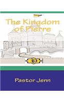 Kingdom Of Pierre: An Urban Fairytale