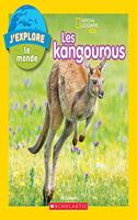 National Geographic Kids: j'Explore Le Monde: Les Kangourous