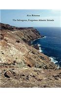The Selvagens, Forgotten Atlantic Islands