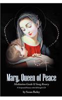 Mary, Queen of Peace Meditation Guide & Sung Rosary