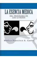 La Esencia Medica del Programa de Los 12 Pasos