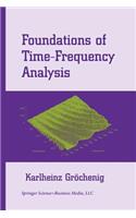 Foundations of Time-Frequency Analysis