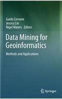 Data Mining for Geoinformatics: Methods and Applications(English)
