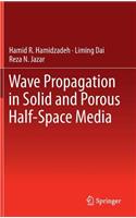 Wave Propagation in Solid and Porous Half-Space Media