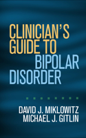 Clinician's Guide to Bipolar Disorder