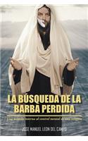 La Busqueda de La Barba Perdida