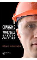 Changing the Workplace Safety Culture