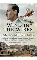 Wind in the Wires and an Escaper's Log