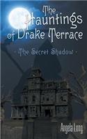Hauntings of Drake Terrace