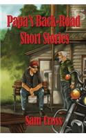 Papa's Back-Road Short Stories