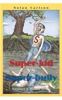 Super-Kid vs. Super-Bully