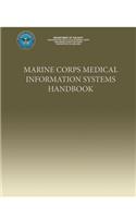 Marine Corps Medical Information Systems Handbook