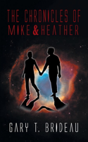 The Chronicles of Mike & Heather: (English)