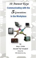 10 Answer Keys, Communicating with the 5 Generations in the Workplace