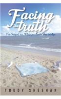 Facing the Truth: The Sequel To: Whispers from the Bridge(English)